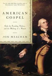 Cover of: American Gospel: God, the Founding Fathers, and the Making of a Nation