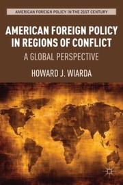 Cover of: American Foreign Policy In Regions Of Conflict A Global Perspective