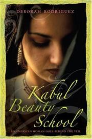 Cover of: Kabul Beauty School by Deborah Rodriguez, Kristin Ohlson