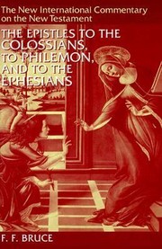 Cover of: The Epistle To The Colossians To Philemon And To The Ephesians by 