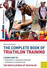 Cover of: The Complete Book Of Triathlon Training by Mark Kleanthous