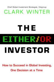 Cover of: The Either/Or Investor: How to Succeed in Global Investing, One Decision at a Time