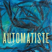 Cover of: The Automatiste Revolution Montreal 19411960