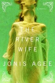 Cover of: The River Wife by Jonis Agee