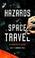 Cover of: The Hazards of Space Travel