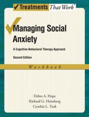 Cover of: Managing Social Anxiety A Cognitivebehavioral Therapy Approach Workbook by 