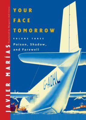 Your Face Tomorrow Vol. 3 Poison, Shadow and Farewell