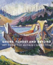 Cover of: Shore Forest And Beyond Art From The Audain Collection