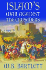 Cover of: Islams War Against The Crusaders