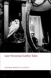 Cover of: Late Victorian Gothic Tales