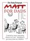 Cover of: Matt For Dads