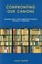 Cover of: Confronting Our Canons Spanish And Latin American Studies In The 21st Century