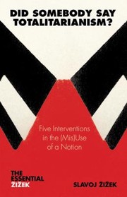 Cover of: Did Somebody Say Totalitarianism Five Interventions In The Misuse Of A Notion by 