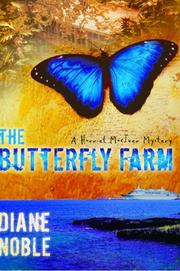 Cover of: The Butterfly Farm (The Harriet McIver Mystery Series #1) by Diane Noble