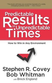Cover of: Predictable Results In Unpredictable Times by 
