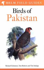 Birds Of Pakistan by Richard Grimmett