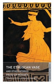 Cover of: The Etruscan Vase And Other Stories by 
