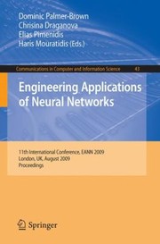 Engineering Applications Of Neural Networks 11th International Conference Eann 2009 London Uk August 2729 2009 Proceedings cover