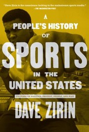 A people's history of sports in the United States by Dave Zirin