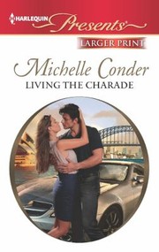 Living the Charade by Michelle Conder