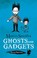 Cover of: Ghosts And Gadgets