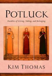 Cover of: Potluck: parables of giving, taking, and belonging