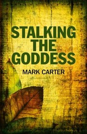 Cover of: Stalking The Goddess by 