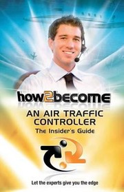 Cover of: How2become An Air Traffic Controller The Insiders Guide