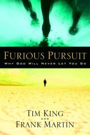 Cover of: Furious Pursuit: Why God Will Never Let You Go