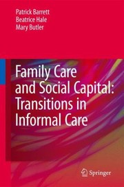 Cover of: Family Care And Social Capital Transitions In Informal Care