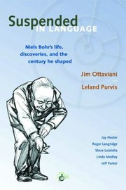 Cover of: Suspended In Language Niels Bohrs Life Discoveries And The Century He Shaped
