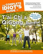 Cover of: The Complete Idiots Guide To Tai Chi And Qigong Illustrated by 
