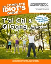 Cover of: The Complete Idiots Guide To Tai Chi And Qigong Illustrated