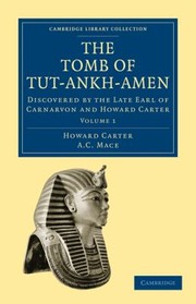 Cover of: The Tomb Of Tutankhamen Discovered By The Late Earl Of Carnarvon And Howard Carter