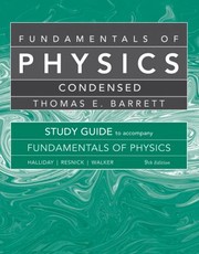 Cover of: Fundamentals Of Physics 9th Condensed A Study Guide To Accompany Fundamentals Of Physics Ninth Edition David Halliday Robert Resnick Jearl Walker