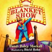 Cover of: The Blanket Show (Dandilion Rhymes) by Dandi Daley Mackall