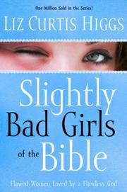 Cover of: Slightly Bad Girls of the Bible