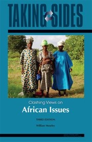 Taking Sides Clashing Views On African Issues by William G. Moseley