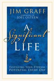 Cover of: A Significant Life: Fulfilling Your Eternal Potential Every Day