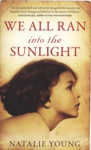 Cover of: We All Ran Into The Sunlight