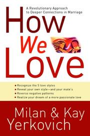 Cover of: How We Love by Milan Yerkovich, Kay Yerkovich