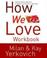 Cover of: How We Love Workbook