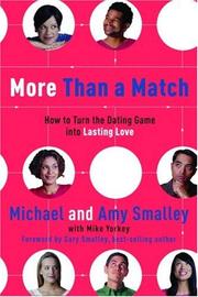 Cover of: More Than a Match: How to Turn the Dating Game into Lasting Love