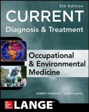 Cover of: Current Occupational And Environmental Medicine by 