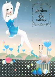 Cover of: The Garden Of Eye Candy