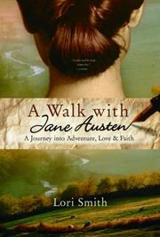 Cover of: A Walk with Jane Austen: A Journey into Adventure, Love, and Faith