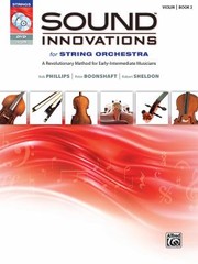 Cover of: Sound Innovations For String Orchestra A Revolutionary Method For Earlyintermediate Musicians Violin
