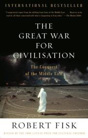 Cover of: The Great War for Civilisation by Robert Fisk