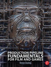 Cover of: Production Pipeline Fundamentals For Film And Game