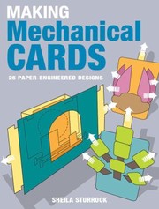 Cover of: Making Mechanical Cards 25 Paperengineered Designs